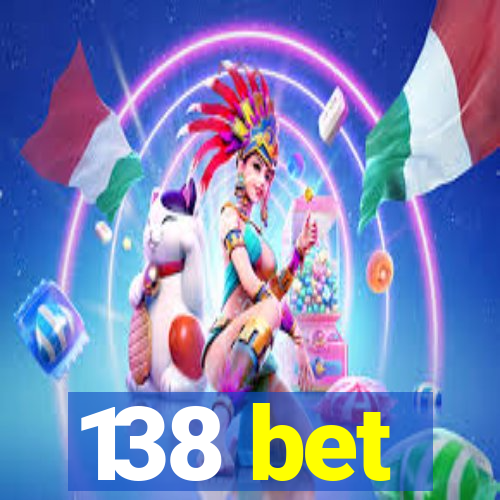 138 bet