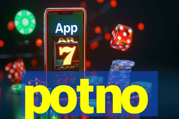 potno