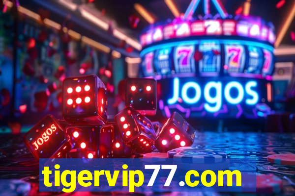 tigervip77.com