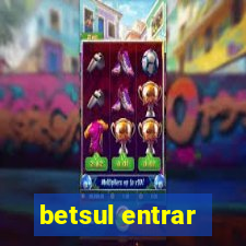 betsul entrar