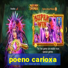 poeno carioxa