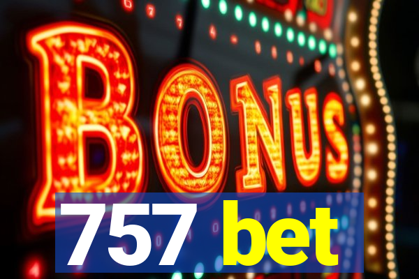 757 bet