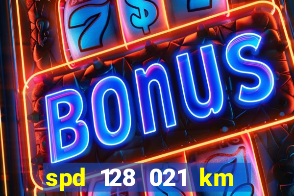 spd 128 021 km 000 metros 200