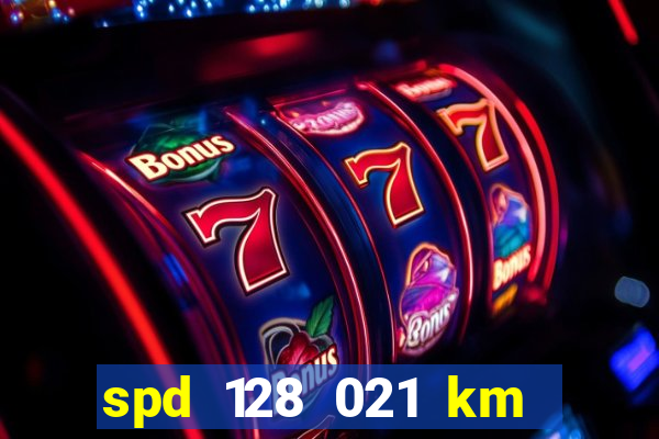 spd 128 021 km 000 metros 200