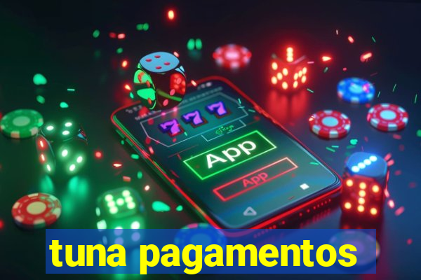 tuna pagamentos