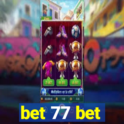 bet 77 bet