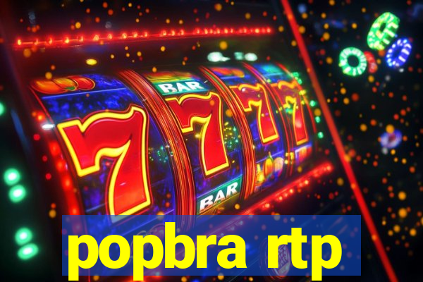 popbra rtp