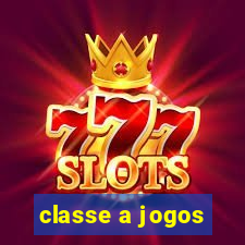 classe a jogos
