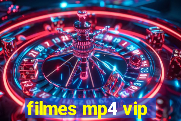 filmes mp4 vip