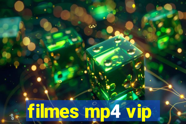 filmes mp4 vip