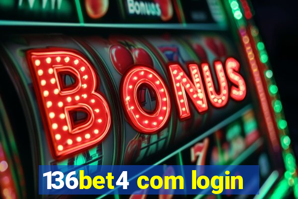136bet4 com login