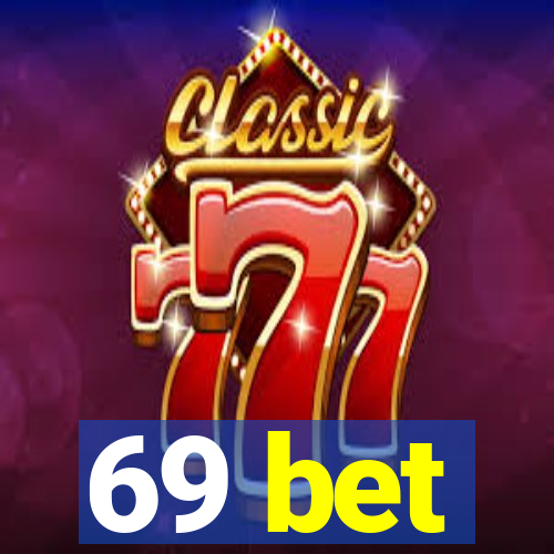 69 bet