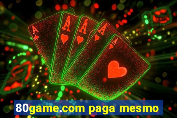 80game.com paga mesmo