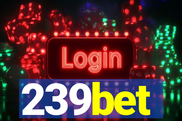 239bet