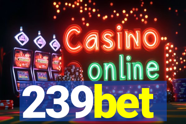 239bet