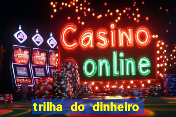 trilha do dinheiro gemeos investem