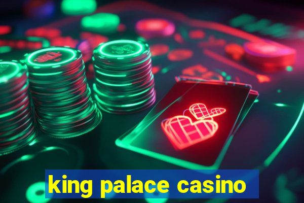 king palace casino