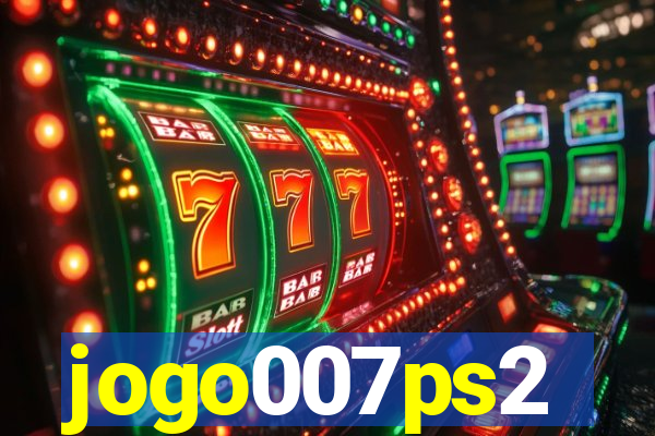 jogo007ps2