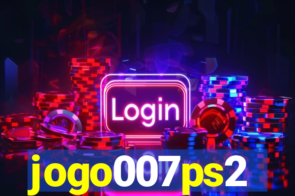 jogo007ps2