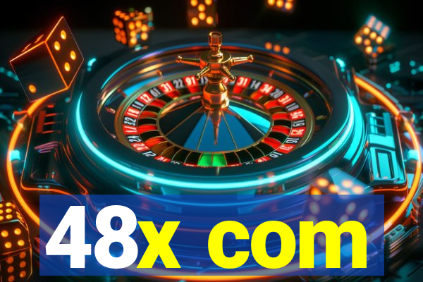 48x com