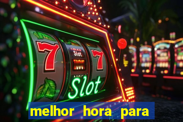 melhor hora para jogar aviator