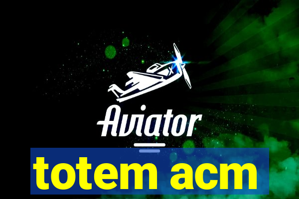 totem acm
