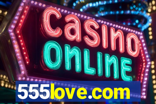 555love.com