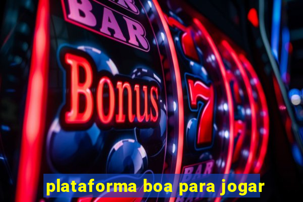 plataforma boa para jogar