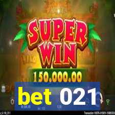 bet 021