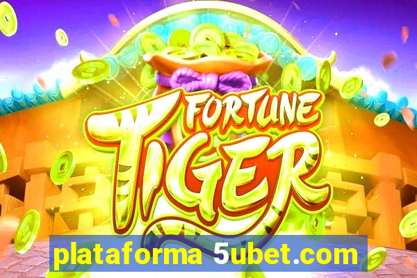 plataforma 5ubet.com