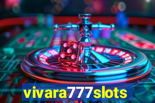 vivara777slots