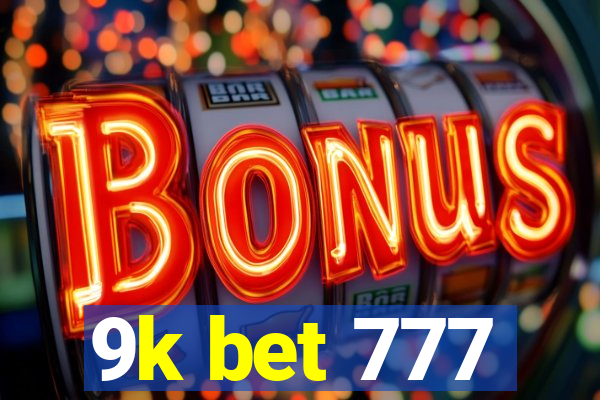 9k bet 777