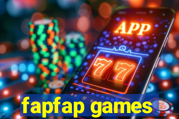 fapfap games