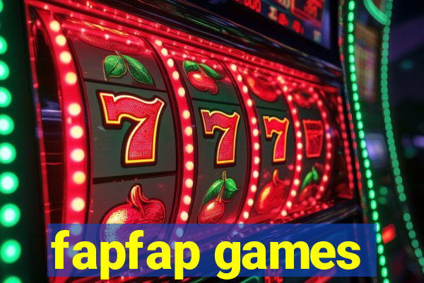fapfap games