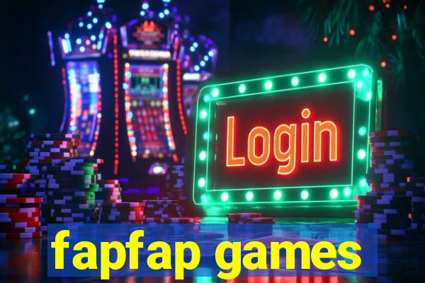 fapfap games
