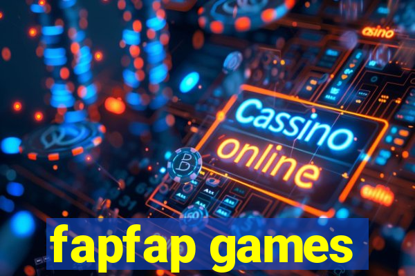 fapfap games