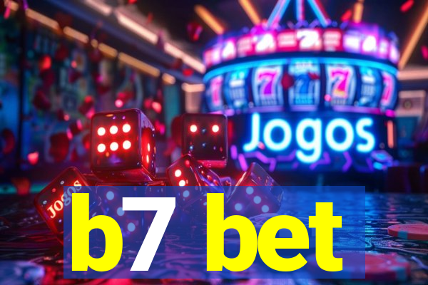 b7 bet