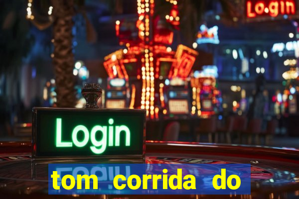 tom corrida do ouro dinheiro infinito