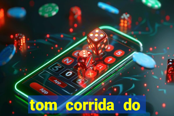 tom corrida do ouro dinheiro infinito