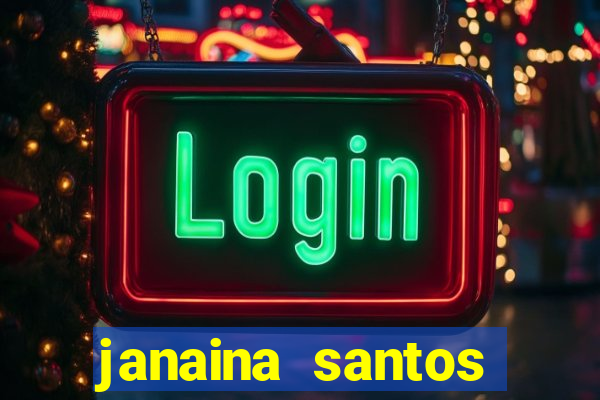 janaina santos bella da semana