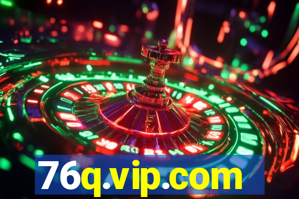 76q.vip.com