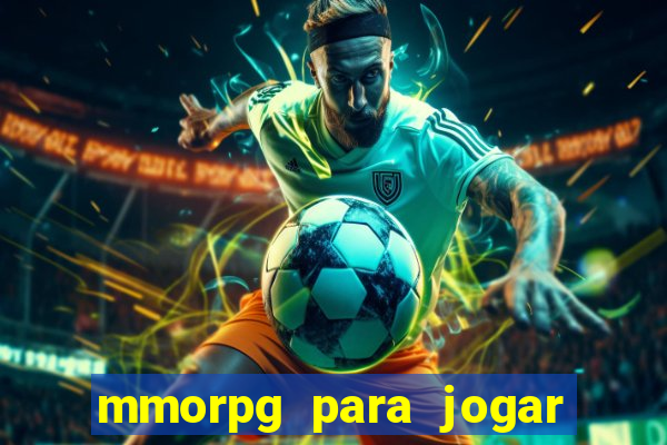 mmorpg para jogar com amigos