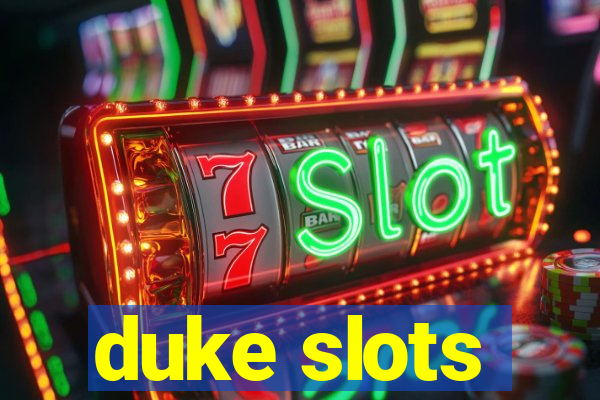 duke slots