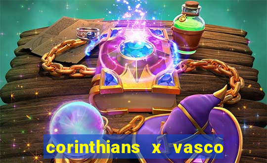 corinthians x vasco da gama ao vivo futemax