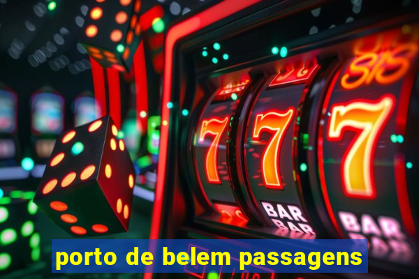 porto de belem passagens