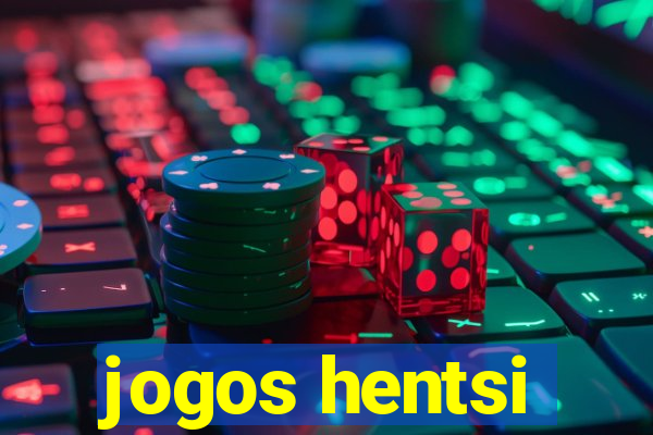jogos hentsi