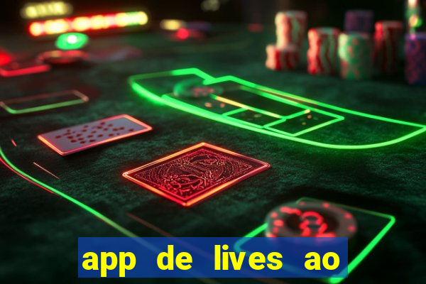 app de lives ao vivo 18