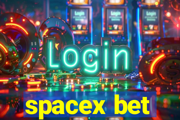 spacex bet