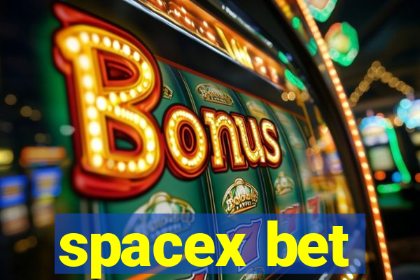 spacex bet
