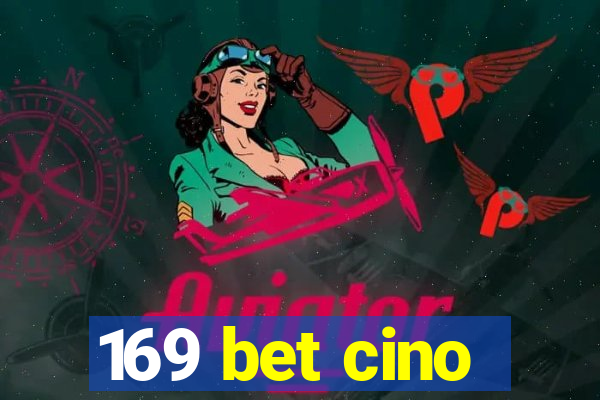 169 bet cino